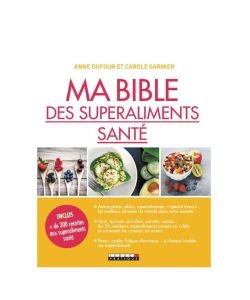Ma bible des super-aliments santé, part